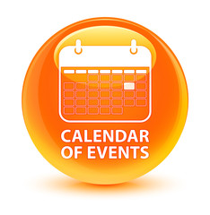 Calendar of events glassy orange round button
