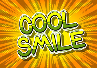 Cool Smile - Comic book style word on abstract background.