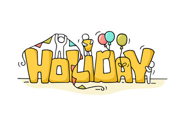 Sketch of working little people with word holiday.