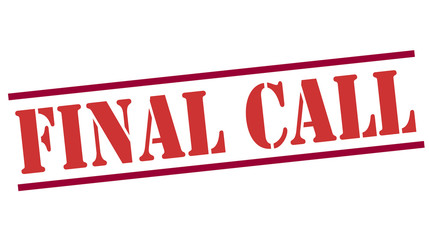 Final call grunge rubber stamp on white background, vector