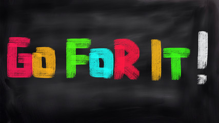 Go for it concept 