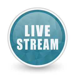 Live stream brillant crystal design round blue web icon.