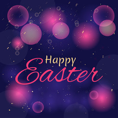 Colorful Happy Easter bokeh greeting card with lettering.Postcard  templates with message. Modern lettering  calligraphy style.