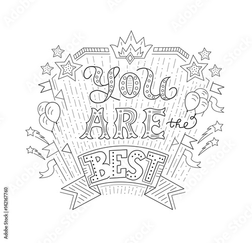 "You are the best - hand drawn lettering for poster, greating card, t ...