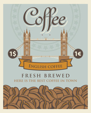 Vector banner with coffee beans and London tower bridge with the inscription English coffee in retro style