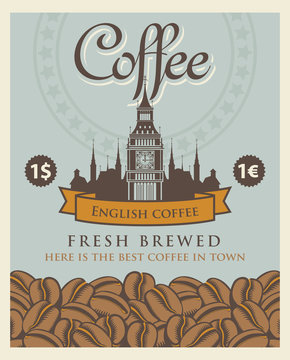 Vector banner with coffee beans and a view Big Ben in London with the inscription English coffee in retro style