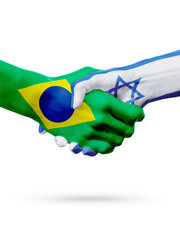 Flags Brazil, Israel countries, partnership friendship handshake concept.