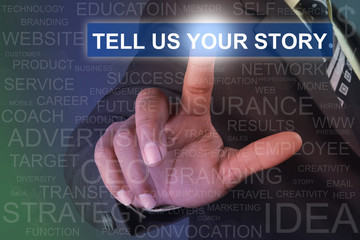 Naklejka na ściany i meble Businessman touching TELL US YOUR STORY button on virtual screen