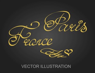 Vector lettering hand written text Paris, France. Calligraphy design font for poster or banner on the black background in gold color