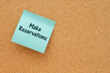 Reminder to make reservations