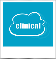 clinical word business concept, photo frame isolated on white