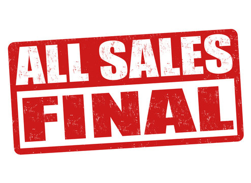 All sales final sign or stamp
