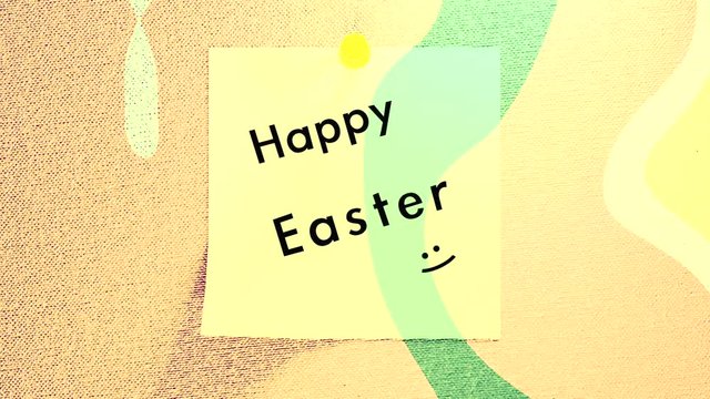 Cartoon style Happy Easter holiday greeting animation. White sticky note with pin on fabric texture wall. Abstract lighting effects. Wriggling and jiggling text effects. Cute smiley face emoticon.