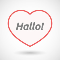 Isolated line art heart with  the text Hello! in the German language