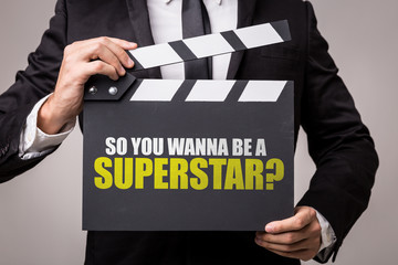 So You Wanna Be a Superstar?