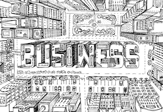 Modern city illustration. Look down on the business aria with skyscrapers which composed in the  BUSINESS sign
