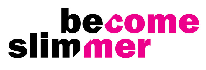 Become slimmer message design