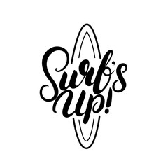 Surf's Up hand written lettering.