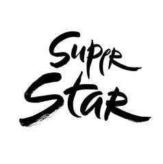 Obraz premium Super star vector lettering illustration. Hand drawn phrase. Handwritten modern brush calligraphy for designe