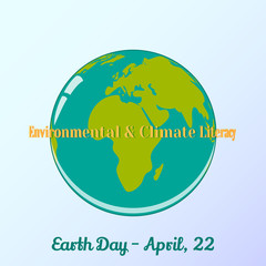 Background with globe and lettering in cartoon style for World Earth Day. Environmental and Climate Literacy. Vector illustration, card, banner, poster, calendar or placard template. April 22. Holiday