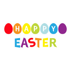 Rainbow color painted egg set line row. Happy Easter colorful text. Seven painting egg shell. Greeting card. Flat design style. Cute decoration element. White background. Isolated.