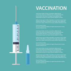 Vaccination concept poster in a flat style. A medical syringe and ampoules with a vaccine. Medical background dedicated to vaccinations for children and adults.