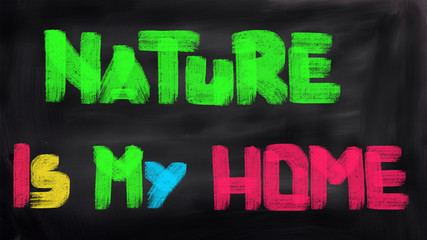 Nature is my home Concept 
