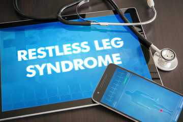 Restless leg syndrome (neurological disorder) diagnosis medical concept on tablet screen with stethoscope