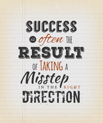 Success Is Often The Result Of Taking A Misstep In The Right Direction