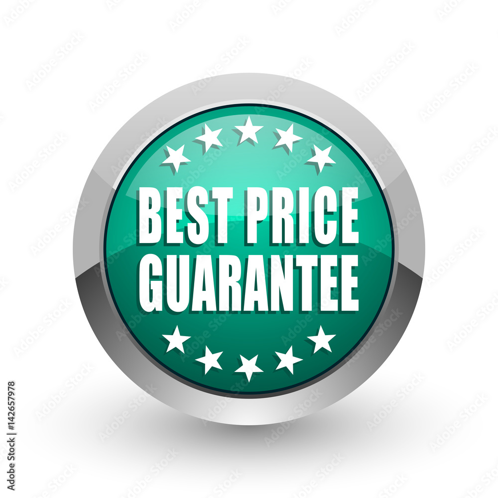 Poster Best price guarantee silver metallic chrome web design green round internet icon with shadow on white background.