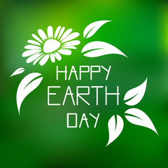 Vector illustration of a text of a happy day Earth, framed with flowers of daisies and leaves, white color on green background