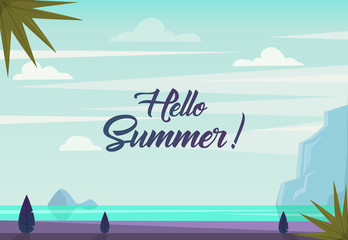 Hello summer. Landscape with text. Vector. Tropical beach with sea skyline, mountains, jungle plants, palm tree, clouds, sunny weather. Summer paradise.