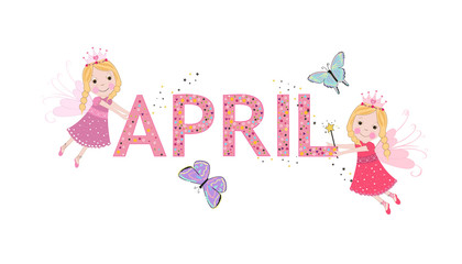 April text with cute fairy tale . Welcomme April and spring time background