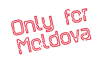 Only For Moldova rubber stamp. Grunge design with dust scratches. Effects can be easily removed for a clean, crisp look. Color is easily changed.