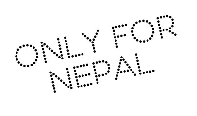 Only For Nepal rubber stamp. Grunge design with dust scratches. Effects can be easily removed for a clean, crisp look. Color is easily changed.