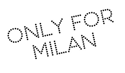 Only For Milan rubber stamp. Grunge design with dust scratches. Effects can be easily removed for a clean, crisp look. Color is easily changed.