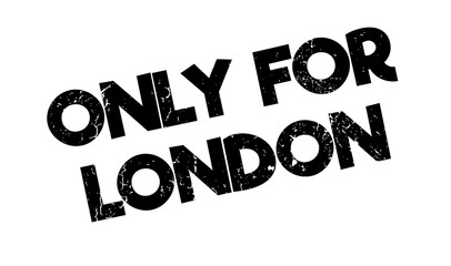 Only For London rubber stamp. Grunge design with dust scratches. Effects can be easily removed for a clean, crisp look. Color is easily changed.