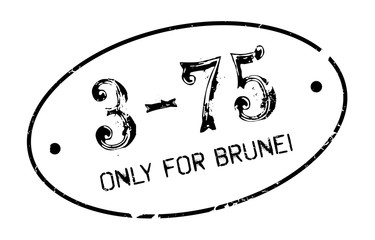 Only For Brunei rubber stamp. Grunge design with dust scratches. Effects can be easily removed for a clean, crisp look. Color is easily changed.