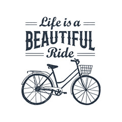 Fototapeta na wymiar Hand drawn textured vintage label with bicycle vector illustration and inspirational lettering. Life is a beautiful ride.