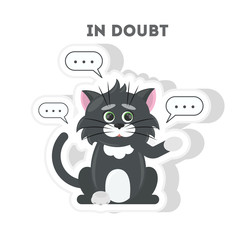 Cat in doubt. Isolated cartoon sticker. Funny cat with thoughts bubbles.