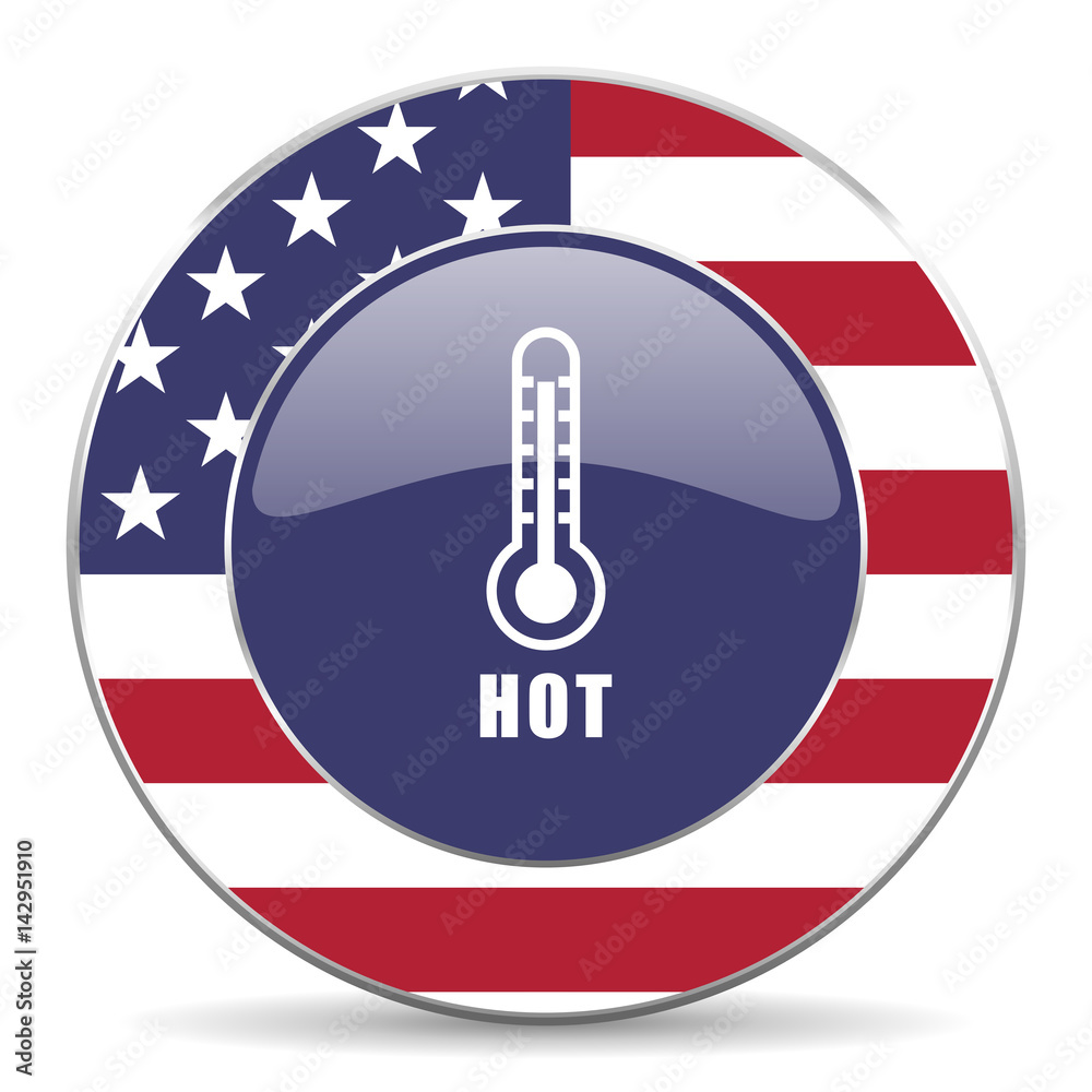 Poster hot temperature usa design web american round internet icon with shadow on white background.