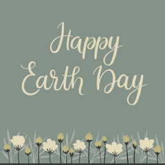 Happy Earth Day hand lettering card. Vector calligraphy illustration.