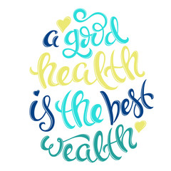 Health is the best wealth