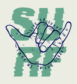 surf shaka poster. t shirt surfing print with a hand gesture and bold letters