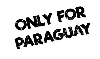 Only For Paraguay rubber stamp. Grunge design with dust scratches. Effects can be easily removed for a clean, crisp look. Color is easily changed.