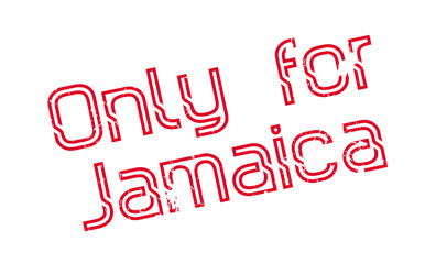 Only For Jamaica rubber stamp. Grunge design with dust scratches. Effects can be easily removed for a clean, crisp look. Color is easily changed.