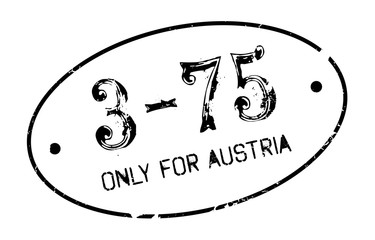Only For Austria rubber stamp. Grunge design with dust scratches. Effects can be easily removed for a clean, crisp look. Color is easily changed.