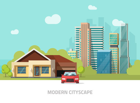 City buildings behind cottage home vector illustration, modern cityscape flat style, big hight skyscrapers town, suburban landscape, suburb view