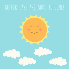 Cute hand drawn smiling cartoon character of Sun with hand written text