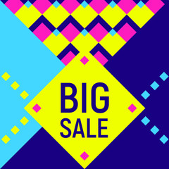 Abstract Big sale banner, geometric background, different geometric shapes - triangles, circle. Memphis style. Bright and colorful neon colors, funky 90s style. Vector illustration. Big sale lettering